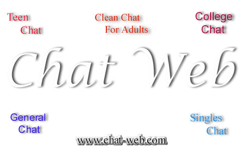 Chat-Web.com The place to chat on the web today. Please select a chat room. Chat web offers chat rooms for teens, singles, college students along with general chat rooms for everyone.